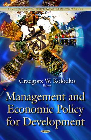 Management & Economic Policy for Development de Grzegorz W. Kolodko