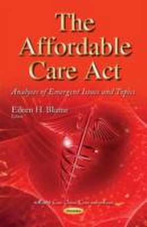 Affordable Care Act de Eileen H. Blume