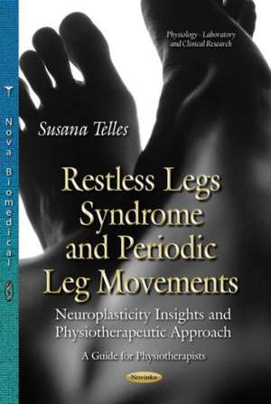 Restless Legs Syndrome and Periodic Leg Movements de Susana Telles