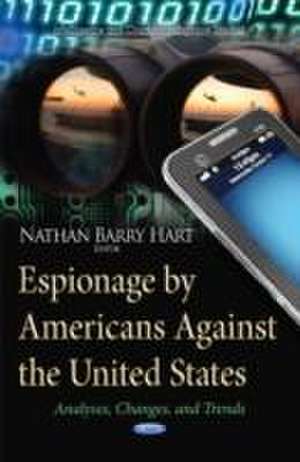 Espionage by Americans Against the United States de Nathan Barry Hart