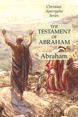 The Testament of Abraham de Abraham