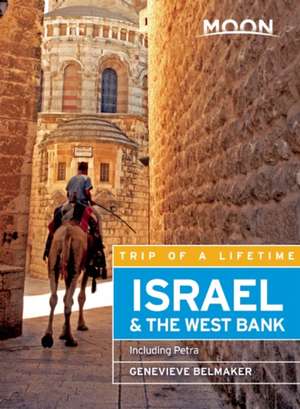 Moon Israel & the West Bank: Including Petra de Genevieve Belmaker