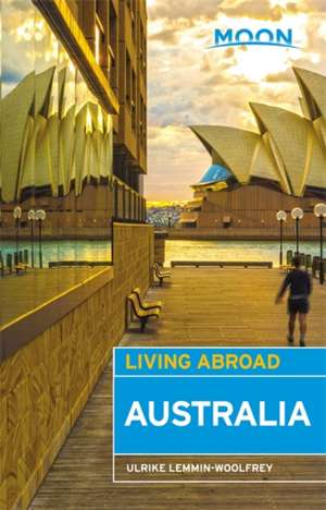 Moon Living Abroad Australia de Ulrike Lemmin-Woolfrey