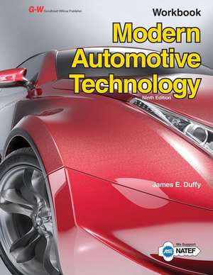 Modern Automotive Technology Workbook de James E. Duffy