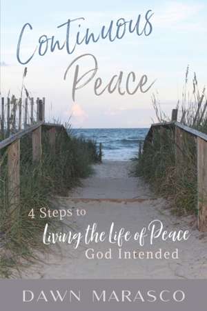 Continuous Peace de Dawn Marasco