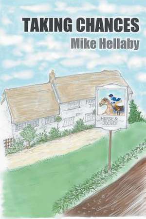 Taking Chances de Mike Hellaby