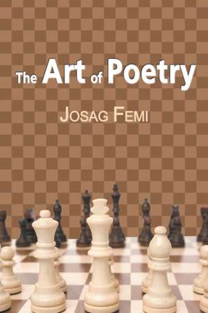 The Art of Poetry de Josag Femi