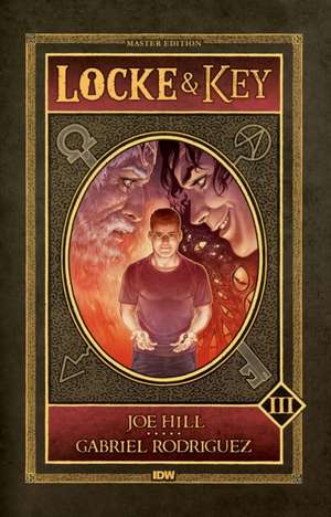 Locke & Key Master Edition Volume 3: The Cartoonist America Turns to de Joe Hill