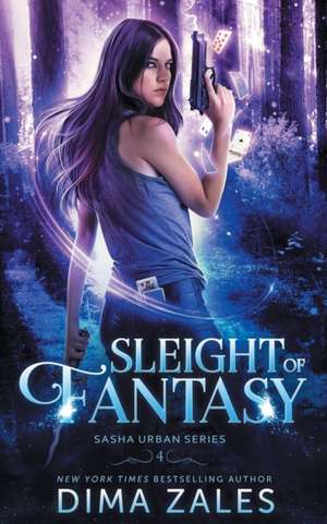 Sleight of Fantasy (Sasha Urban Series - 4) de Dima Zales