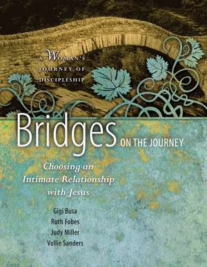 Bridges on the Journey de Ruth Fobes