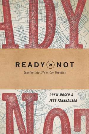 Ready or Not de Drew Moser