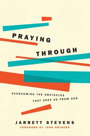 Praying Through de Jarrett Stevens