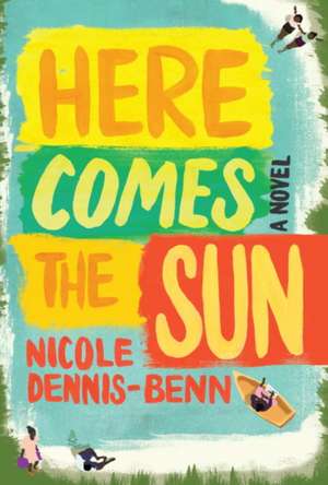 Here Comes the Sun de Nicole Dennis-Benn