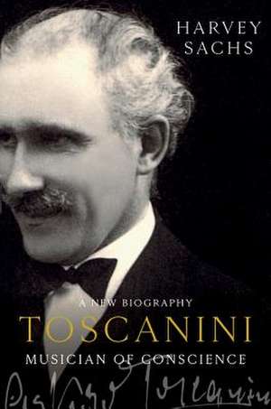 Toscanini de Harvey Sachs