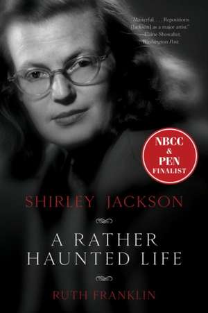 Shirley Jackson – A Rather Haunted Life de Ruth Franklin