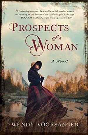 Prospects of a Woman: A Novel de Wendy Voorsanger