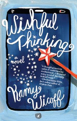 Wishful Thinking de Kamy Wicoff