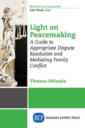 Light on Peacemaking de Thomas Digrazia