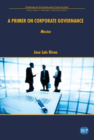 A Primer on Corporate Governance de Jose Luis Rivas