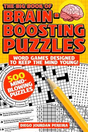 The Big Book of Brain-Boosting Puzzles de Diego Jourdan Pereira