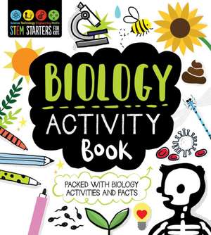 STEM Starters for Kids Biology Activity Book de Jenny Jacoby