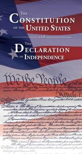 The Constitution of the United States and the Declaration of Independence de Delegates of