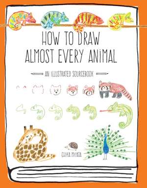 How to Draw Almost Every Animal de Chika Miyata