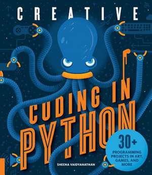 Creative Coding in Python de Sheena Vaidyanathan