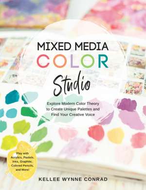 Mixed Media Color Studio de Kellee Wynne Conrad