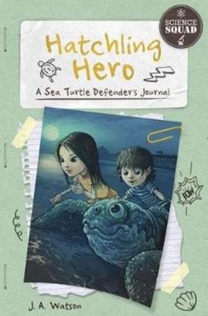 Hatchling Hero de J A Watson