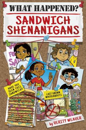 Sandwich Shenanigans de Verity Weaver