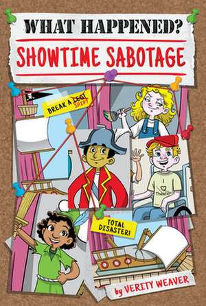 Showtime Sabotage de Verity Weaver