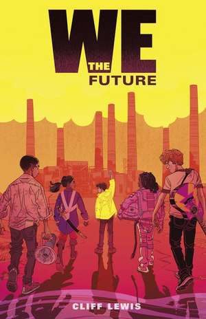 We the Future de Cliff Lewis