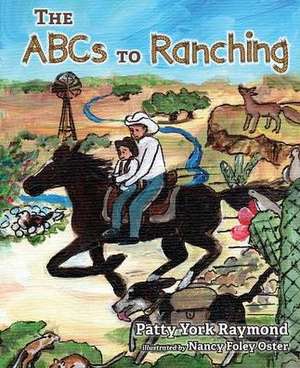 ABCs to Ranching de Patricia Raymond