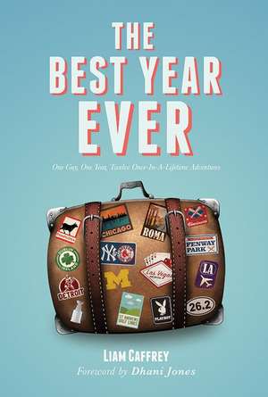 The Best Year Ever de Liam Caffrey