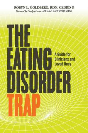 The Eating Disorder Trap de Rdn Cedrd-S Goldberg