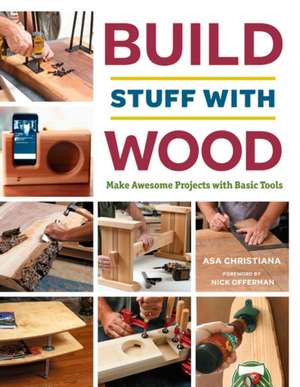 Build Stuff with Wood de A Christiana