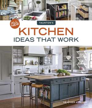 All New Kitchen Ideas that Work de H Paper