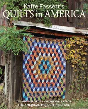 Kaffe Fassett′s Quilts in America de K Fassett