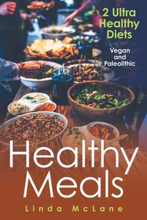 Healthy Meals de Linda McLane