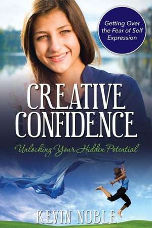 Creative Confidence de Kevin Noble