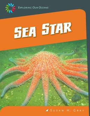 Sea Star de Susan H. Gray