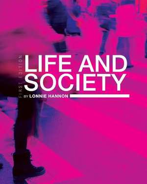 Life and Society de Hannon Lonnie