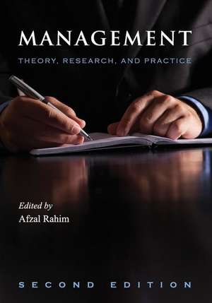 Management: Theory, Research, and Practice de Afzal Rahim