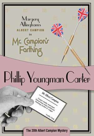 Mr. Campion's Farthing: Albert Campion #20 de Philip Youngman Carter