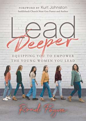 Lead Deeper de Rondi Pogue