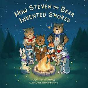 How Steven the Bear Invented S'mores de Scott Hall