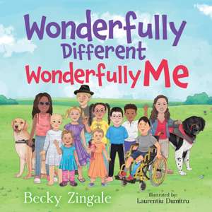 Wonderfully Different, Wonderfully Me de Becky Zingale