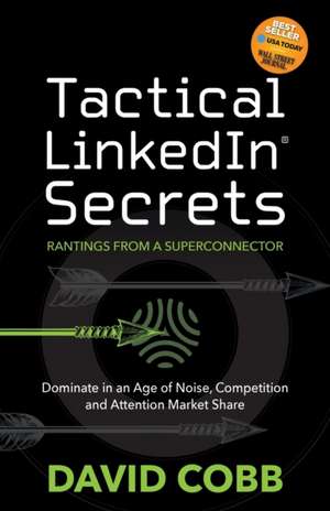 Tactical LinkedIn® Secrets de David Cobb