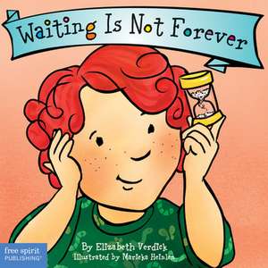 Waiting Is Not Forever Board Book de Elizabeth Verdick